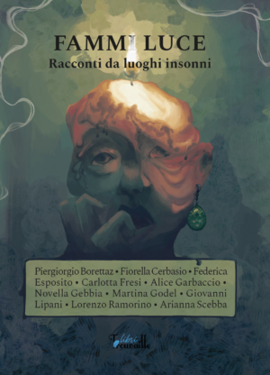 Fammi luce. Racconti da luoghi insonni